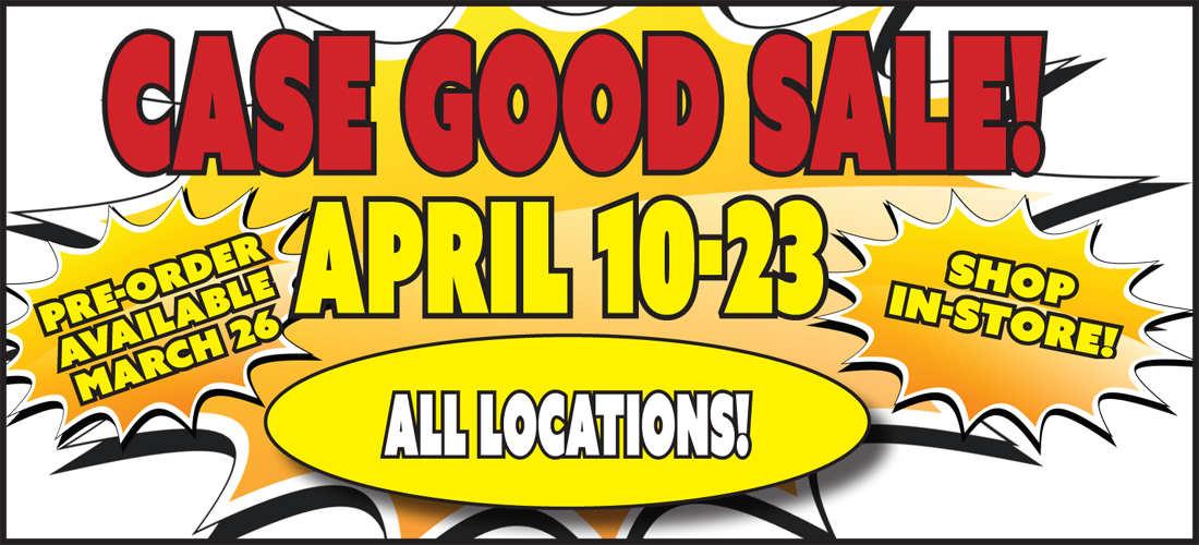 Case goods sale April 10 - 23